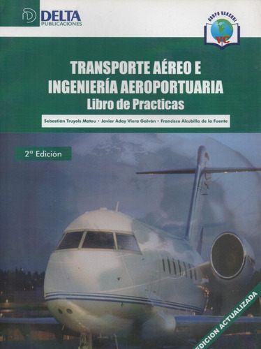 Transporte Aéreo E Ingeniería Aeroportuaria. Libro Práctica