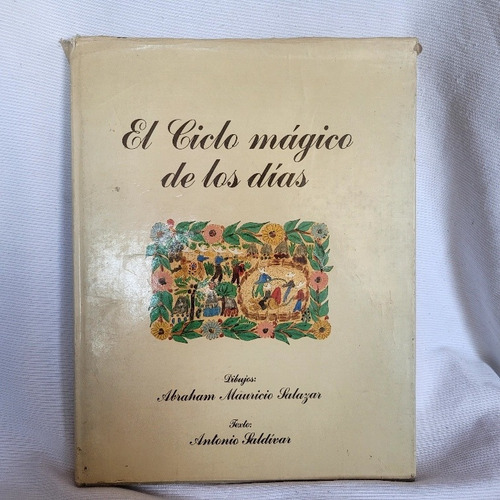 Ciclo Magico De Los Dias Testimonio Pueblo Indigena Mexicano