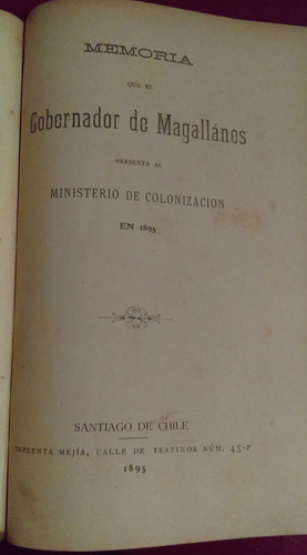 Memoria Del Gobernador De Magallanes 1895