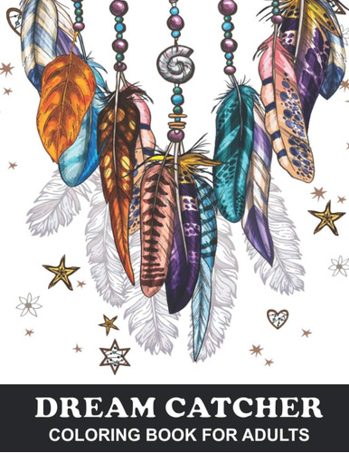 Libro: Dream Catcher Coloring Book For Adults: Native Americ