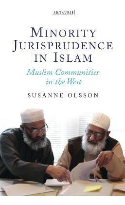 Libro Minority Jurisprudence In Islam - Susanne Olsson