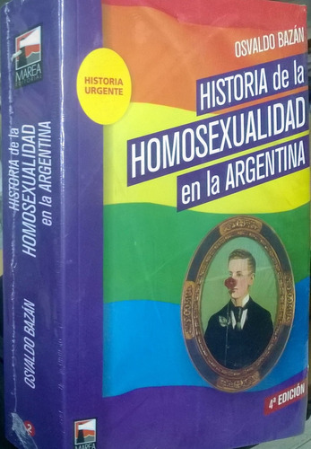 Historia De La Homosexualidad En La Argentina - Bazan, Osval