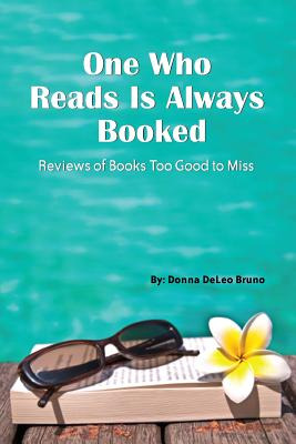 Libro One Who Reads Is Always Booked: Reviews Of Books To...