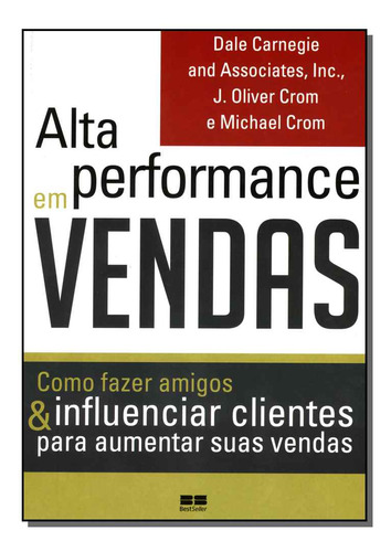 Libro Alta Performance Em Vendas 17ed19 De Carnegie Dale Be