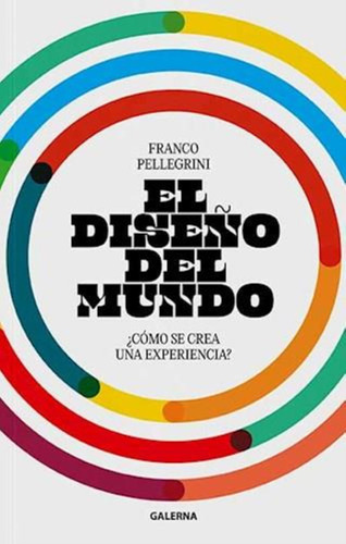 El Diseño Del Mundo - Franco Pellegrini