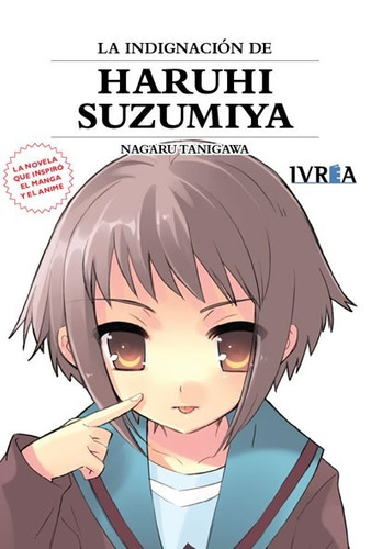 Novela La Indignacion De Haruhi Suzumiya Tomo 08 - Ivrea