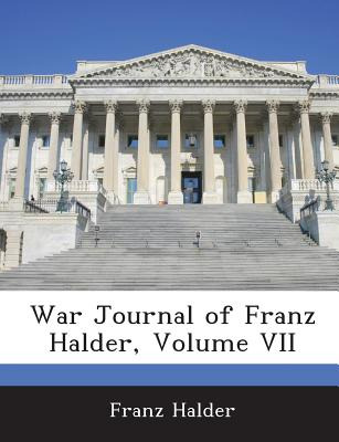 Libro War Journal Of Franz Halder, Volume Vii - Halder, F...