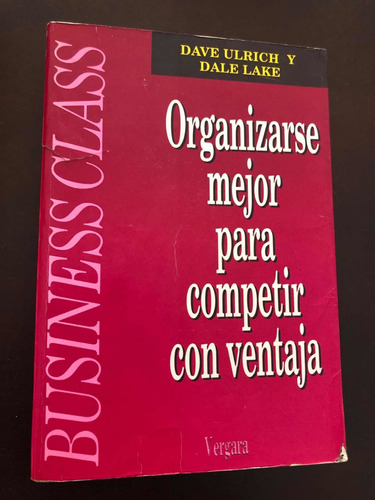 Libro Organizarse Mejor Para Competir Con Ventaja - Oferta