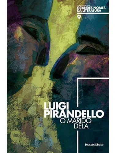 O Marido Dela - Livro - Luigi Pirandello