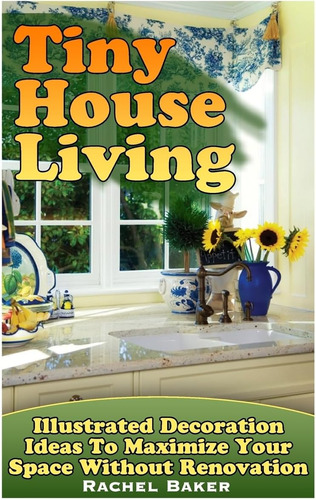 Libro Tiny House Living-rachel Baker -inglés