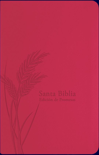 Santa Biblia  / Edición De Promesas (fuchsia), De Reina Valera Revisada 1960. Editorial Unilit, Tapa Blanda, Edición 1.0 En Español, 2022