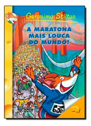Maratona Mais Louca Do Mundo, A, De Geronimo Stilton. Editora Planeta Br Em Português