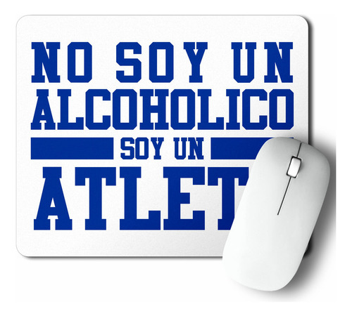 Mouse Pad No Soy Un Alcoholico (d0073 Boleto.store)