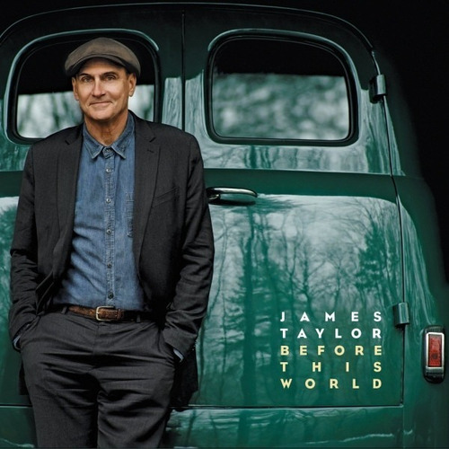Cd James Taylor - Before This World