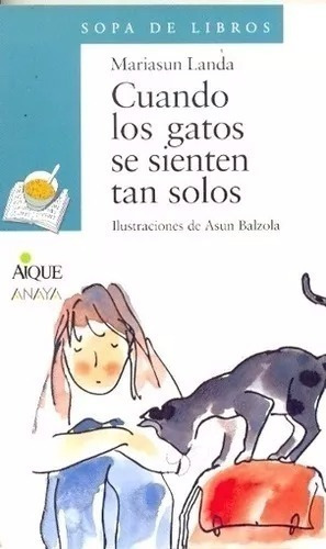 Libro Cuando Los Gatos Se Sienten Tan Solos  Sopa De Libros 