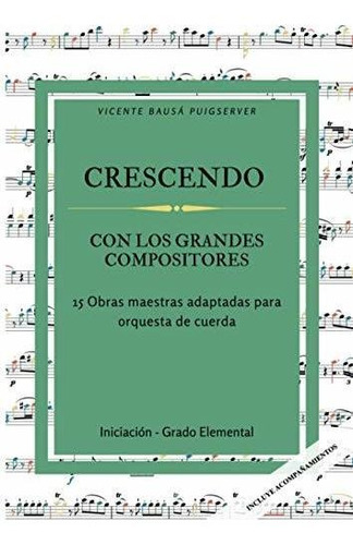 Crescendo: Con Los Grandes Compositores