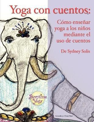 Libro Yoga Con Cuentos - Sydney Solis