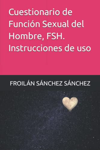 Cuestionario De Funcion Sexual Del Hombre Fsh Instrucciones