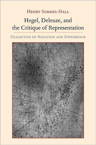 Libro: Hegel, Deleuze, And The Critique Of Representation: