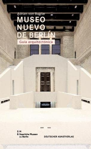 Museo Nuovo De Berlin Guia Arquitectonica: Guia Arquitectoni