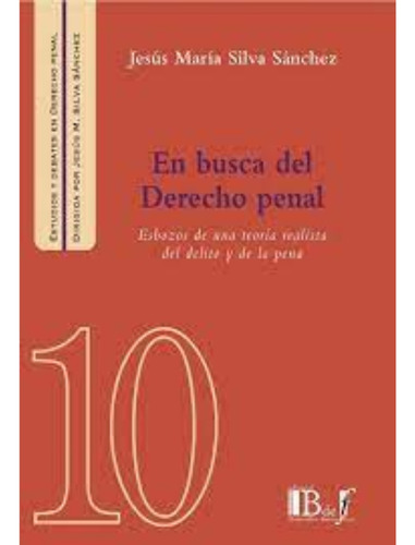 Silva Sánchez - En Busca Del Derecho Penal - Bdef