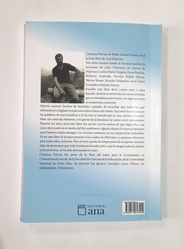 Pablo Felizia Crónicas Patrias - Entrerrianos En Malvinas