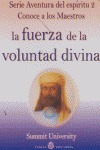 La Fuerza De La Voluntad Divina (libro Original)