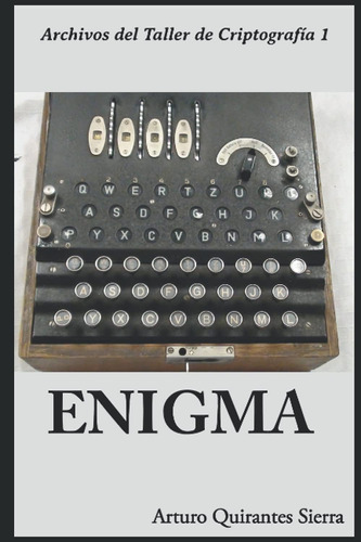 Libro: Enigma (archivos Del Taller Criptografía) (spanish