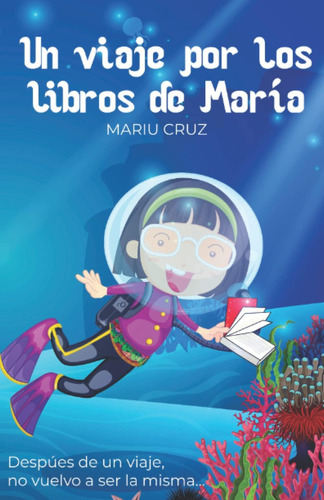 Libro: Un Viaje Por Los Libros De María (spanish Edition)