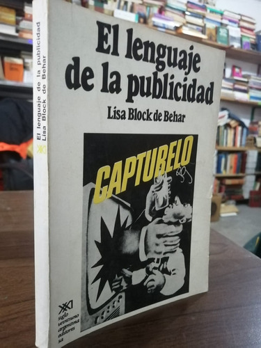 El Lenguaje De La Publicidad Lisa Block De Behar 