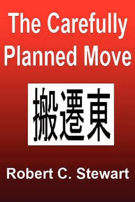 Libro The Carefully Planned Move: The China Move - Stewar...