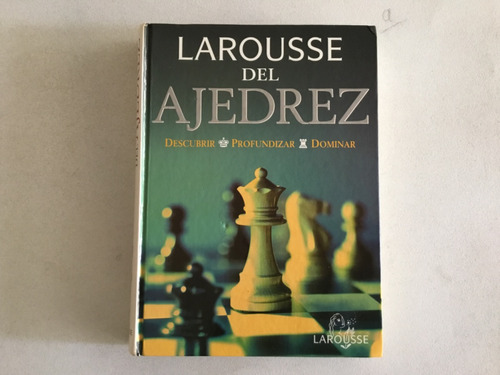 Libro - Larousse Ajedrez (Reacondicionado)