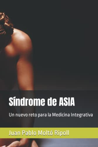 Sindrome De Asia: Un Nuevo Reto Para La Medicina Integrativa