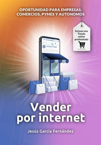 Libro: Vender Por Internet: Oportunidad Para Empresas, Comer