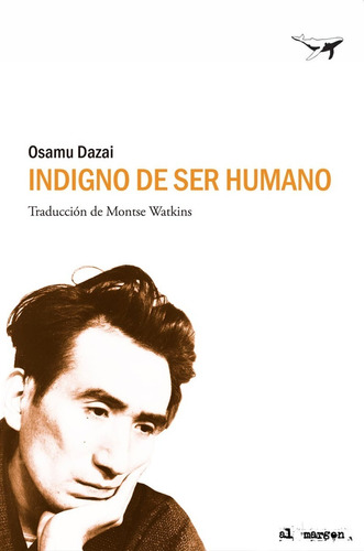 Indigno De Ser Humano. Osamu Dazai. Sajalin