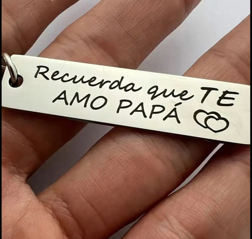 Llavero Placa Rectangular Recuerda Que Te Amo Papá Gris
