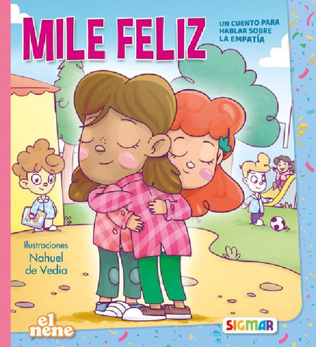 Libro - Mile Feliz - Col. El Nene, De Nahuel De Vedia. Edit