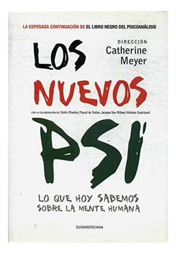 Los Nuevos Psi Catherine Meyer Lo Que Hoy Sabemos Mente