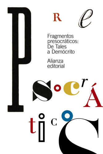 Fragmentos presocráticos, de Varios. El libro de bolsillo - Clásicos de Grecia y Roma Editorial Alianza, tapa blanda en español, 2016