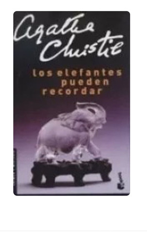 Agatha Christie Los Elefantes Pueden Recordar   Booket