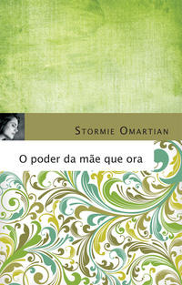 Libro Poder Da Mae Que Ora O De Omartian Stormie Mundo Cris