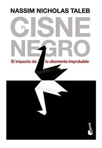 El Cisne Negro : Nassim Nicholas Taleb 