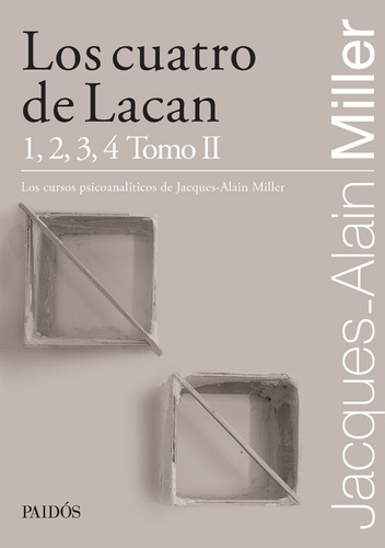 Libro Los Cuatro De Lacan - Jacques-alain Miller