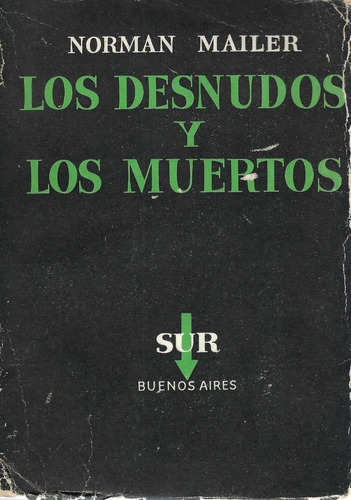 Los Desnudos Y Los Muertos Norman Mailer Primera Edición Sur