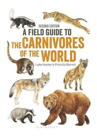 Field Guide To Carnivores Of The World, 2nd Edition - L&-.