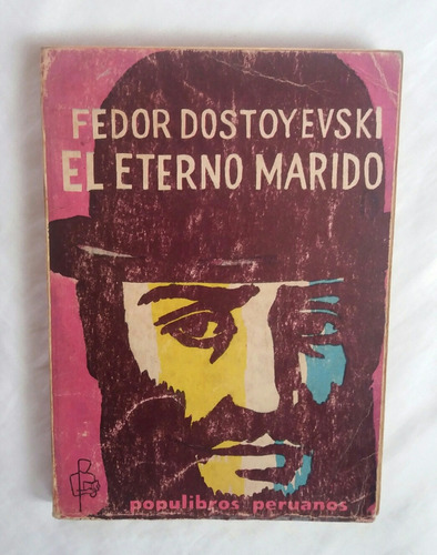 El Eterno Marido Fedor Dostoievski Libro Original 1974