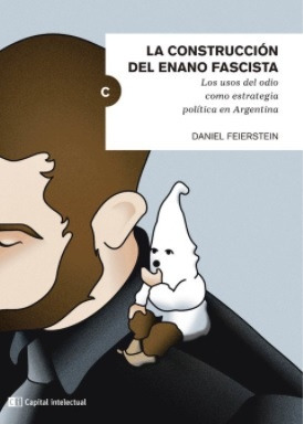 Construccion Del Enano Fascista, La - Daniel Feierstein