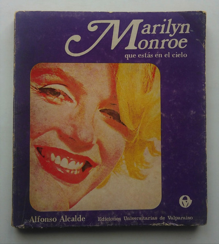 Alfonso Alcalde. Marilyn Que Estas En El Cielo