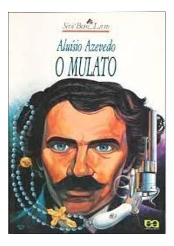 Mulato, De Azevedo, Aluísio Tancredo Belo Gonçalves De. Editora Moderna, Capa Mole, Edição 21 Em Português, 2010