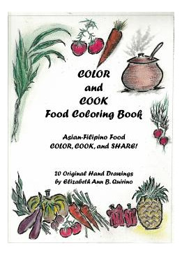 Libro Color And Cook Food Coloring Book: Asian-filipino F...